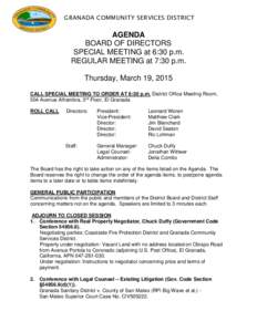 GRANADA COMMUNITY SERVICES DISTRICT  AGENDA BOARD OF DIRECTORS SPECIAL MEETING at 6:30 p.m. REGULAR MEETING at 7:30 p.m.