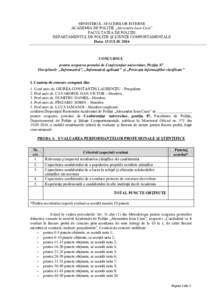 MINISTERUL AFACERILOR INTERNE ACADEMIA DE POLIŢIE „Alexandru Ioan Cuza” FACULTATEA DE POLIŢIE DEPARTAMENTUL DE POLIŢIE ŞI ŞTIINŢE COMPORTAMENTALE Data: 13 IULIE 2016