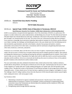 Tennessee Council for Career and Technical Education Winter Meeting, 2014 Omni Hotel - Nashville, Tennessee Meeting Minutes, February 10, [removed]:00 a.m. Council Chair Gary Booth, Presiding