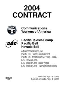 2004 CONTRACT Communications Workers of America Pacific Telesis Group Pacific Bell