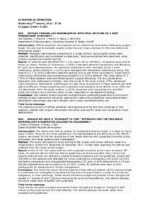 3A	
  POSTERS	
  OF	
  DISTINCTION	
   Wednesday	
  7th	
  January,	
  16.15	
  -­‐	
  17.30	
   15	
  papers	
  (3	
  min	
  +	
  2	
  min)	
     O85 DIFFUSE PARASELLAR MENINGIOMAS: WATCHFUL WAITING