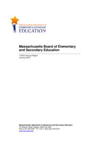 Massachusetts Board of Elementary and Secondary Education FY2014 Annual Report JanuaryMassachusetts Department of Elementary and Secondary Education