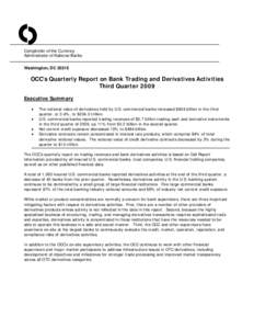 O Comptroller of the Currency Administrator of National Banks Washington, DC[removed]OCC’s Quarterly Report on Bank Trading and Derivatives Activities