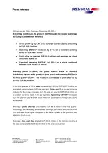 Press release  Mülheim an der Ruhr, Germany, November 05, 2014 Brenntag continues to grow in Q3 through increased earnings in Europe and North America