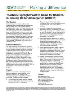 Teachers Highlight Positive Gains for Children in Gearing Up for Kindergarten[removed]The Situation National research on school readiness and kindergarten entry indicates that teachers estimate 32% of children have som