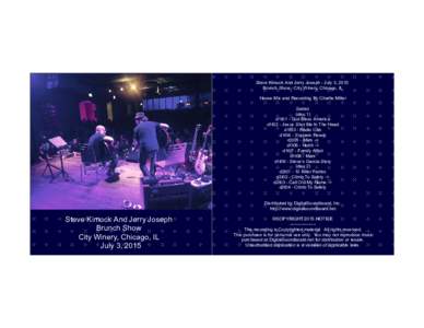 Steve Kimock And Jerry Joseph - July 3, 2015 Brunch Show - City Winery, Chicago, IL House Mix and Recording By Charlie Miller Setlist: (disc 1) d1t01 - God Bless America