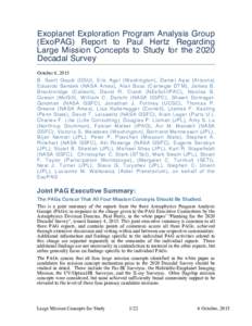 Exoplanet Exploration Program Analysis Group (ExoPAG) Report to Paul Hertz Regarding Large Mission Concepts to Study for the 2020 Decadal Survey October 6, 2015 B. Scott Gaudi (OSU), Eric Agol (Washington), Daniel Apai (