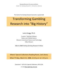 GAMING RESEARCH COLLOQUIUM SERIES  Center for Gaming Research | University Libraries       