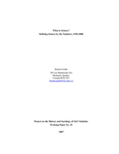 What is Science? Defining Science by the Numbers, Benoît Godin 385 rue Sherbrooke Est Montreal, Quebec