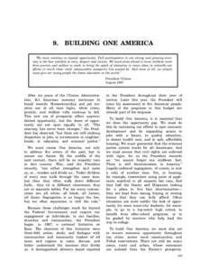 9.  BUILDING ONE AMERICA ‘‘We must continue to expand opportunity. Full participation in our strong and growing economy is the best antidote to envy, despair and racism. We must press ahead to move millions more from