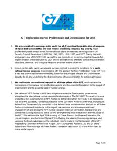 G-7 Declaration on on-Proliferation and Disarmament for[removed]We are committed to seeking a safer world for all. Preventing the proliferation of weapons of mass destruction (WMD) and their means of delivery remains a t