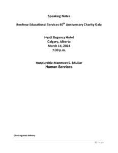 Speaking Notes Renfrew Educational Services 40th Anniversary Charity Gala Hyatt Regency Hotel Calgary, Alberta March 14, 2014 7:30 p.m.