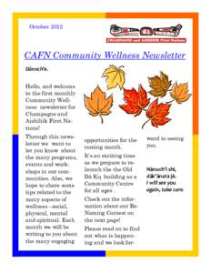 October[removed]CAFN Community Wellness Newsletter Dännch’e. Hello, and welcome to the first monthly