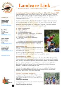 Landcare Link  Newsletter of the Landcare Discovery Centre May 2007 Is that Science? Discovering Landcare Forum - 28 and 29 August 2007