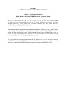 Law / Banking in the United States / Politics of the United States / Community Reinvestment Act / Dodd–Frank Wall Street Reform and Consumer Protection Act / Title 12 of the United States Code / Mortgage loan / Truth in Lending Act / Adjustable-rate mortgage / United States federal banking legislation / United States housing bubble / Mortgage industry of the United States