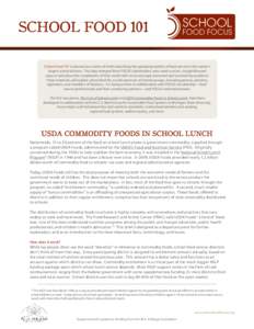 School Food 101 is planned as a series of briefs describing the operating realities of food service in the nation’s largest school districts. This idea emerged from FOCUS stakeholders, who need succinct, straightforwar