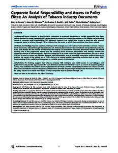 Corporate Social Responsibility and Access to Policy E´lites: An Analysis of Tobacco Industry Documents Gary J. Fooks1*, Anna B. Gilmore1,3, Katherine E. Smith1, Jeff Collin2, Chris Holden4, Kelley Lee3 1 School for Hea