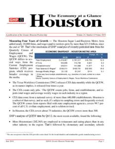 A publication of the Greater Houston Partnership  Volume 23, Number 6  June 2014 Measuring Four Years of Growth — The Houston-Sugar Land-Baytown Metro Area added nearly 10,000 firms, and wages paid to workers grew b