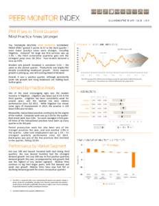 The THOMSON REUTERS PEER MONITOR ECONOMIC INDEX (PMI) 1 gained 2 points to 57 in the third quarter – most major practice areas were stronger, including litigation. Demand 2 for large law firm services was up 1.2% – t