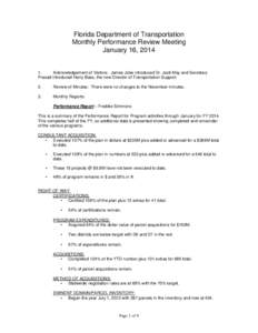 Florida Department of Transportation Monthly Performance Review Meeting January 16, [removed]Acknowledgement of Visitors: James Jobe introduced Dr. Jack May and Secretary