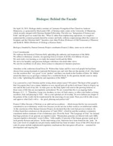 Biologos: Behind the Facade On April 18, 2015, Biologos held a seminar at Constance Evangelical Free Church in Andover Minnesota, co-sponsored by MacLaurin CSF, a Christian study center at the University of Minnesota, wh