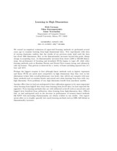 Learning in High Dimensions Rich Caruana Nikos Karampatziakis Ainur Yessenalina Department of Computer Science Cornell University, Ithaca, NY 14853