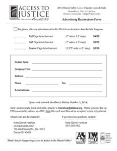 2014 Miami Valley Access to Justice Awards Gala November 6, 2014 at 5:30 p.m. Sinclair Community College Ponitz Center Advertising Reservation Form Yes, please place my advertisement in the 2014 Access to Justice Awards 