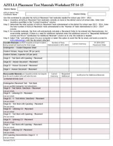 AZELLA Placement Test Materials Worksheet SY[removed]District Name AZELLA District Test Coordinator Name
