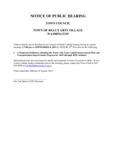 NOTICE OF PUBLIC HEARING TOWN COUNCIL TOWN OF BEAUX ARTS VILLAGE WASHINGTON  Notice is hereby given that that Town Council will hold a public hearing during its regular