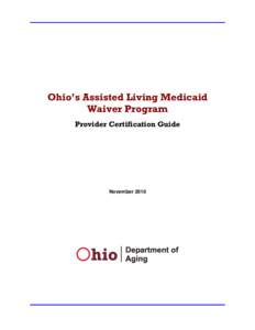 Healthcare / Identifiers / National Provider Identifier / Housing / Ohio Department of Aging / Assisted living / Nursing home / Medicaid / Geriatrics / Medicine / Health