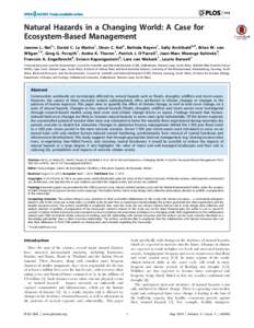 Natural Hazards in a Changing World: A Case for Ecosystem-Based Management Jeanne L. Nel1*, David C. Le Maitre1, Deon C. Nel2, Belinda Reyers1, Sally Archibald3,4, Brian W. van Wilgen1,5, Greg G. Forsyth1, Andre K. Thero