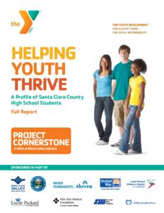 Helping Youth Thrive A Profile of Santa Clara County High School Students