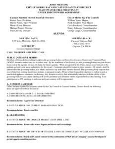 JOINT MEETING CITY OF MORRO BAY AND CAYUCOS SANITARY DISTRICT WASTEWATER TREATMENT PLANT (UNDER JOINT POWERS AGREEMENT) Cayucos Sanitary District Board of Directors: Robert Enns, President