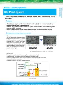 Hltz Pearl System • Producing bio-solid fuel from sewage sludge, thus contributing to CO2 reduction. Sewage sludge treatment equipment Cement production equipment