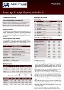 MONTHLY REPORT September 2013 Armytage Strategic Opportunities Fund Investment Profile