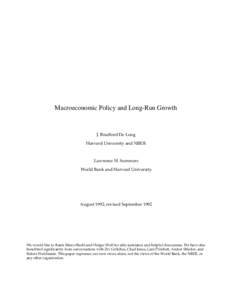 Macroeconomic Policy and Long-Run Growth  J. Bradford De Long Harvard University and NBER  Lawrence H. Summers