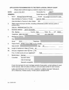 APPLICATION FOR NOMINATION TO THE TENTH JUDICIAL CIRCUIT COURT (Please attach addltlonal pages as needed to respond fully to questions.) DATE:  January 24, 2014