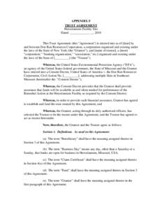 APPENDIX F TRUST AGREEMENT Herculaneum Facility Site Dated: ____________ __, 2010 This Trust Agreement (this “Agreement”) is entered into as of [date] by and between Doe Run Resources Corporation, a corporation organ