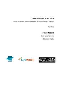 LifeWatch Data Grant 2015 Filling the gaps in the World Register of Marine species (WoRMS) Porifera  Final Report