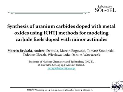 Synthesis of uranium carbides doped with metal oxides using ICHTJ methods for modeling carbide fuels doped with minor actinides