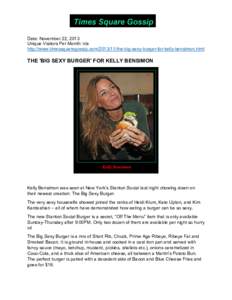    Date: November 22, 2013 Unique Visitors Per Month: n/a http://www.timessquaregossip.comthe-big-sexy-burger-for-kelly-bensimon.html