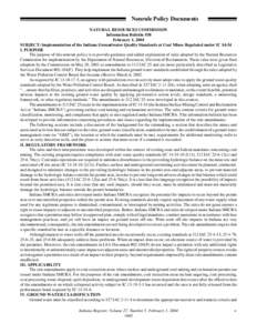 Nonrule Policy Documents NATURAL RESOURCES COMMISSION Information Bulletin #38 February 1, 2004 SUBJECT: Implementation of the Indiana Groundwater Quality Standards at Coal Mines Regulated under IC[removed]I. PURPOSE