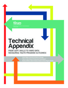 Published by The Forum for Youth Investment January 2014 Technical Appendix FROM SOFT SKILLS TO HARD DATA: