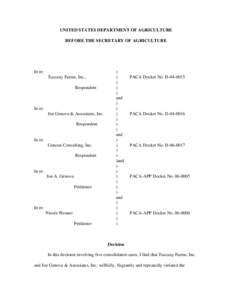 UNITED STATES DEPARTMENT OF AGRICULTURE BEFORE THE SECRETARY OF AGRICULTURE In re: Tuscany Farms, Inc., Respondent