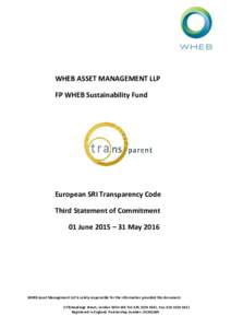 WHEB ASSET MANAGEMENT LLP FP WHEB Sustainability Fund European SRI Transparency Code Third Statement of Commitment 01 June 2015 – 31 May 2016