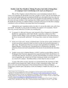 Studies Link Poor Health to Mining Practices but Little is Being Done Is Campaign Cash Contributing to the Lack of a Response? Why do West Virginia’s elected officials have such a lackadaisical attitude when it comes t