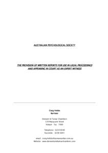 AUSTRALIAN PSYCHOLOGICAL SOCIETY  THE PROVISION OF WRITTEN REPORTS FOR USE IN LEGAL PROCEEDINGS AND APPEARING IN COURT AS AN EXPERT WITNESS  Craig Hobbs