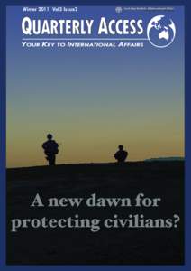 Winter 2011 Vol3 Issue2  A new dawn for protecting civilians?  Quarterly Access (QA) is the national quarterly publication of the youth