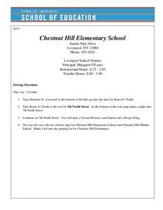 Chestnut Hill Elementary School Saslon Park Drive Liverpool, NYPhone: 