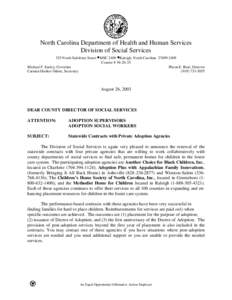 North Carolina Department of Health and Human Services Division of Social Services 325 North Salisbury Street •MSC 2409 •Raleigh, North Carolina[removed]Courier # [removed]Michael F. Easley, Governor Pheon E. Beal